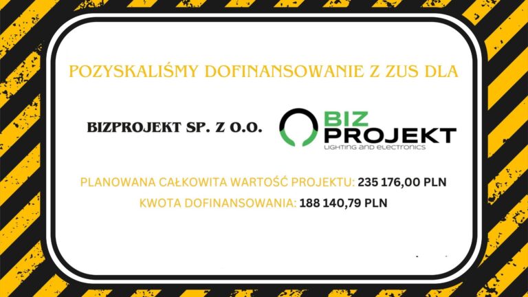 Pozyskaliśmy dofinansowanie z ZUS dla BIZPROJEKT Sp. z o.o. z Krosna